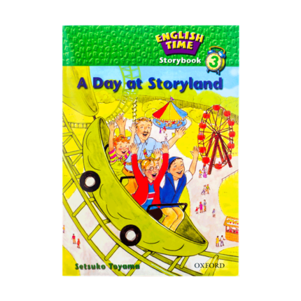 کتاب English Time Storybook 3 A Day at Storyland