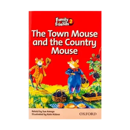 کتاب Readers Family And Friends 2-The Town Mouse And The Country Mouse