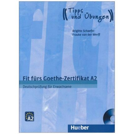 کتاب Fit Furs Goethe Zertifikat A2