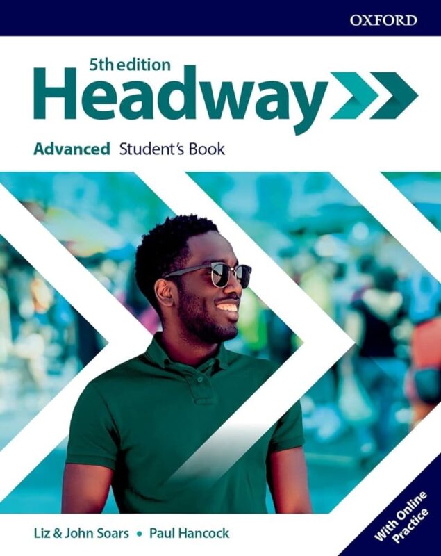 کتاب Headway Advanced ابزاری قدرتمند برای یادگیری زبان انگلیسی پیشرفته