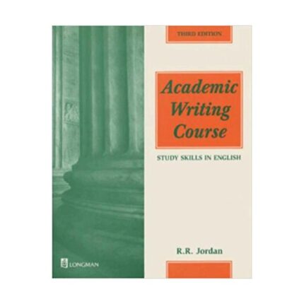 کتاب Academic Writing Course: Study Skills in English
