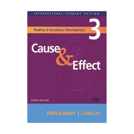 کتاب Cause and Effect 3: Reading & Vocabulary
