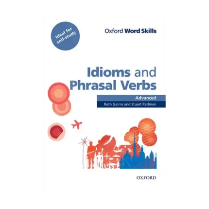 کتاب Oxford Word Skills: Advanced Idioms & Phrasal