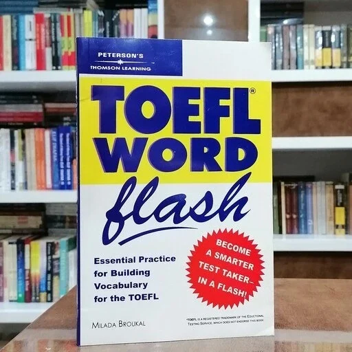 کتاب TOEFL Word Flash: یاورِ مطمئن در مسیر فتح قله‌ی تافل