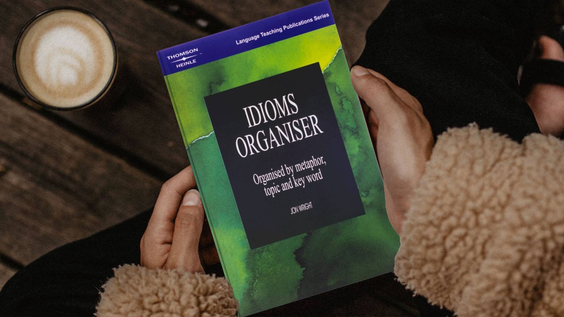 مزایای استفاده از تاثیر کتاب Idioms Organiser بر یادگیری زبان انگلیسی