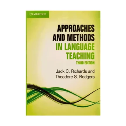 Approaches and Methods in Language Teaching 3rd