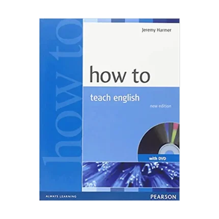 How to Teach English – Harmer