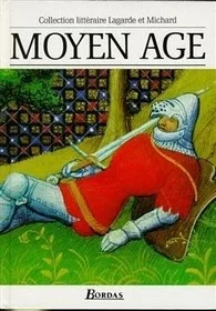 کتاب لاگارده ایت میچارد موین ایج Lagarde et Michard Moyen-Age * Manuel de l'élève