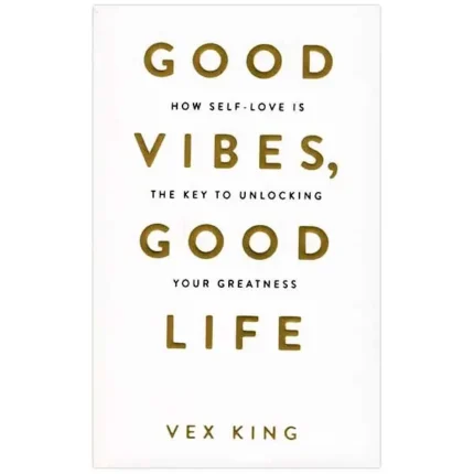 کتاب Good Vibes Good Life