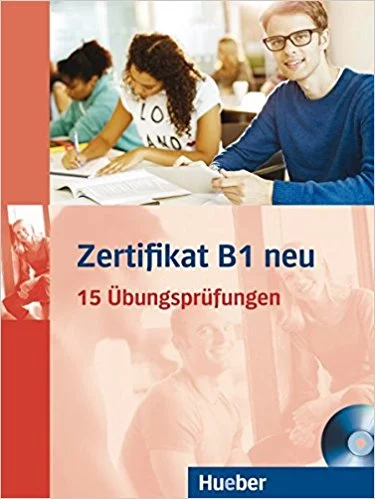 کتاب زبان آلمانی زرتیفیکات Zertifikate b1 neu 15 Ubungsprufungen
