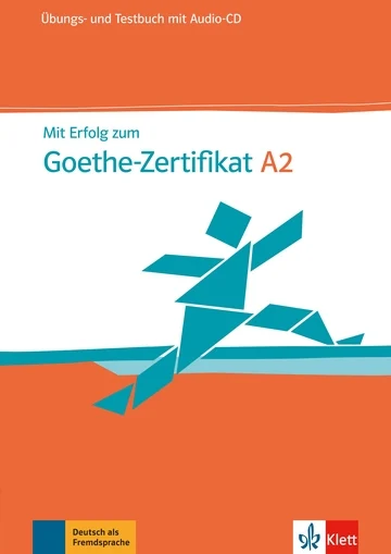 کتاب زبان آلمانی Mit Erfolg Zum Goethe Zertifikat Ubungs Und Testbuch A2