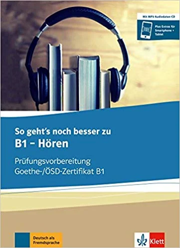 کتاب زبان آلمانی So gehts noch besser zu Goethe OSD Zertifikat B1 Horen