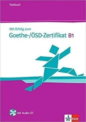 تاب آلمانی MIT Erfolg Zum Goethe-Zertifikat: Testbuch B1