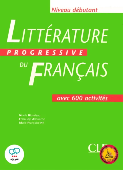 کتاب فرانسوی لیتریچر پروگرسیو Litterature Progressive Du Francais Avec 600 Activites Niveau Debutant
