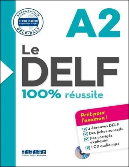 کتاب آمادگی آزمون زبان فرانسه Le DELF A2: 100% réussite