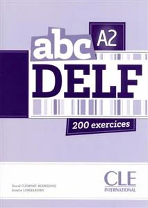 کتاب آزمون فرانسوی ای بی سی دلف abc DELF A2 200 exercices