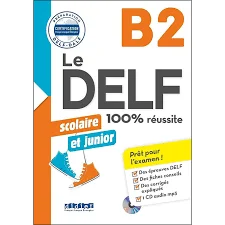 کتاب آزمون فرانسوی ل دلف اسکولیر ات جونیور Le DELF Scolaire et Junior 100% reusSite B2