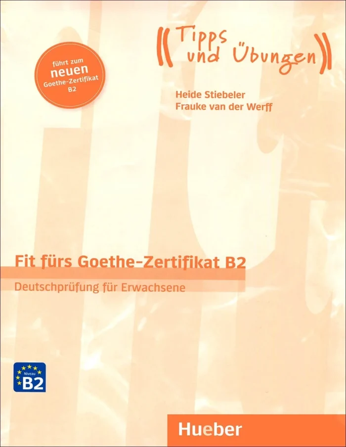 تاب آمادگی آزمون زبان آلمانی Fit fürs Goethe-Zertifikat B2