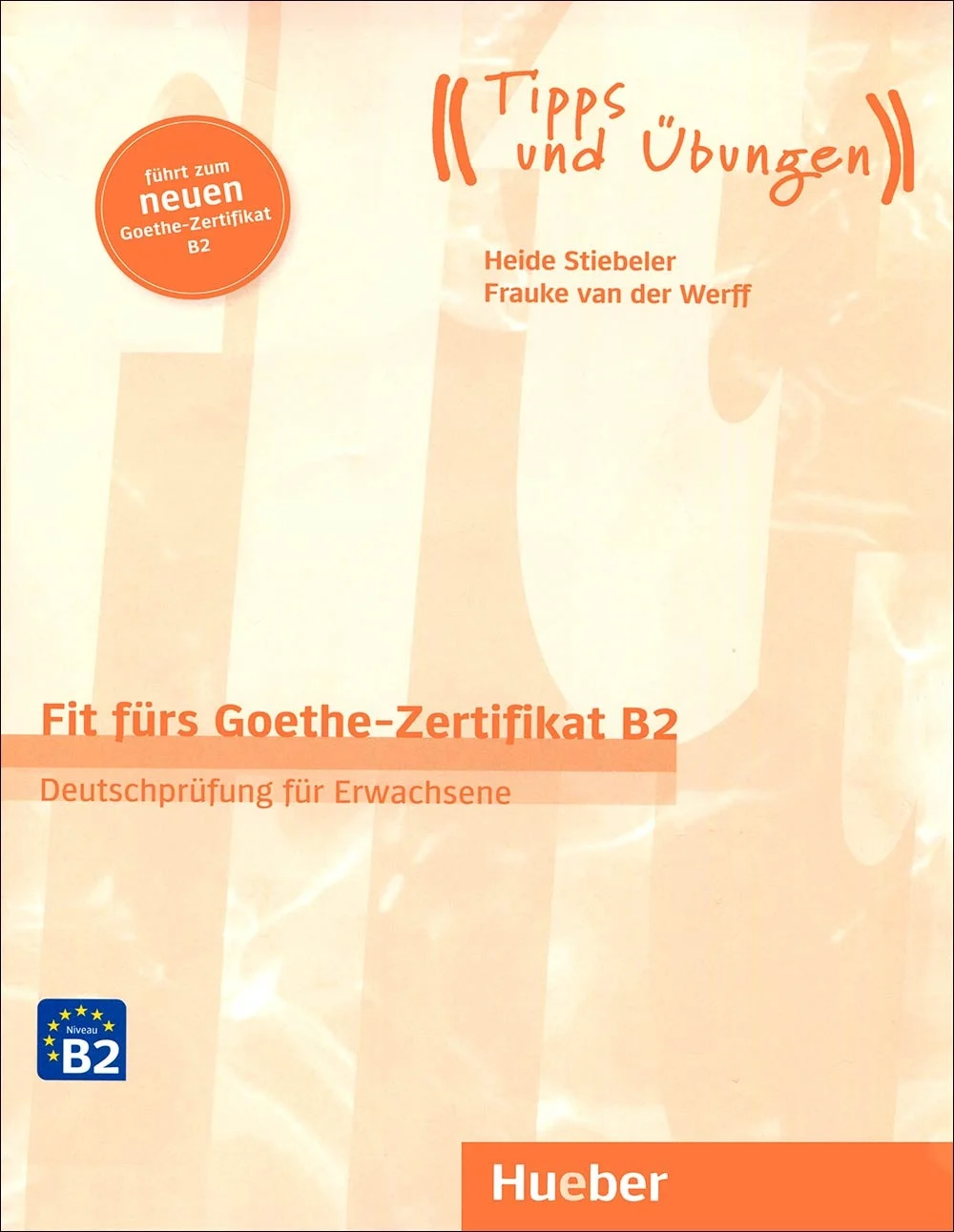 تاب آمادگی آزمون زبان آلمانی Fit fürs Goethe-Zertifikat B2