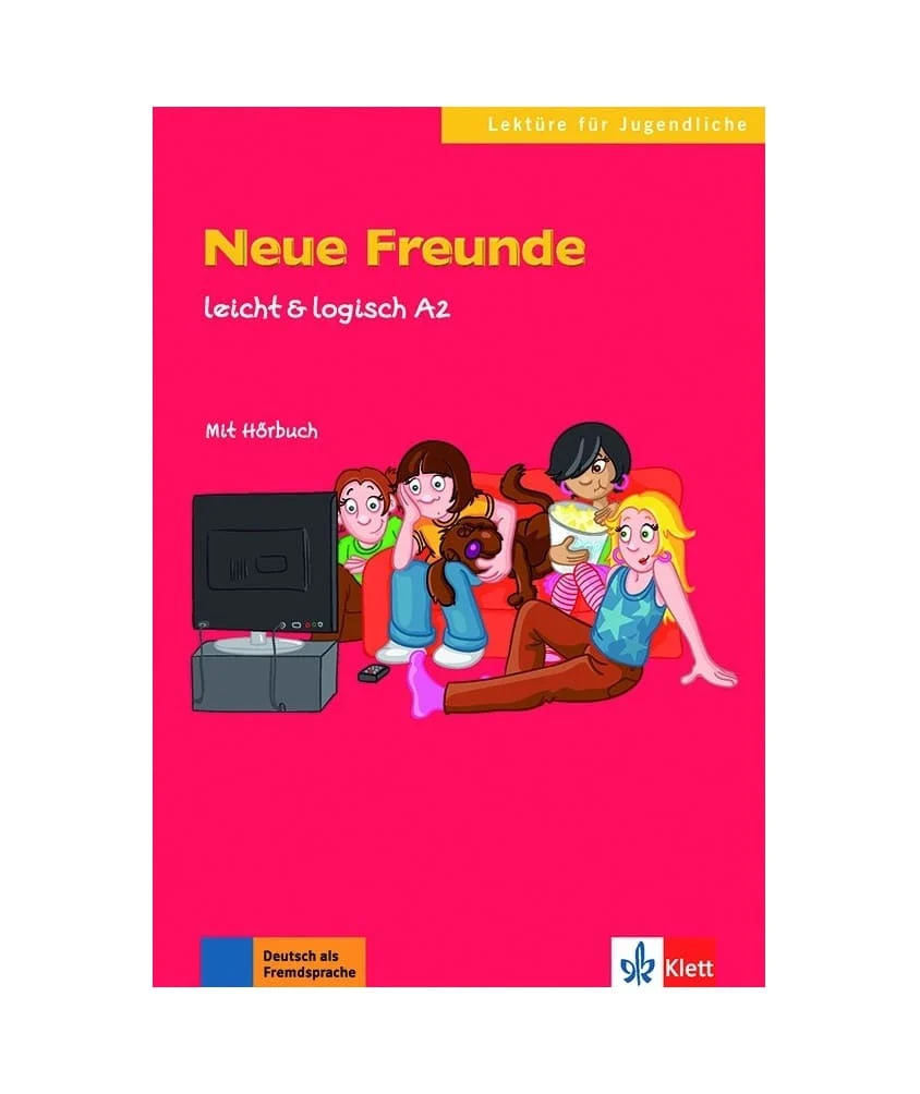 کتاب داستان زبان آلمانی Neue Freunde leicht & logisch A2