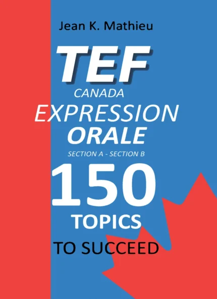 کتاب فرانسوی TEF CANADA EXPRESSION ORALE 150 Topics To Succeed
