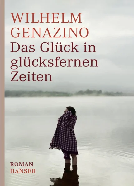رمان المانی Das Gluck in glucksfernen Zeiten