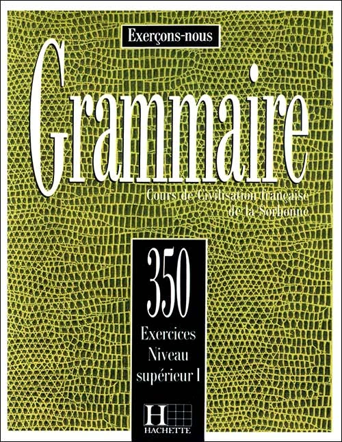 کتاب زبان فرانسه Grammaire 350 Exercices: Niveau Supérieur 1