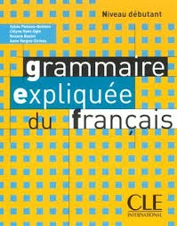 کتاب فرانسوی Grammaire expliquee du francais niveau debutant
