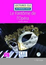 کتاب فرانسوی Le Fantome de l'Opera - Niveau 4/B2 - Nouveaute