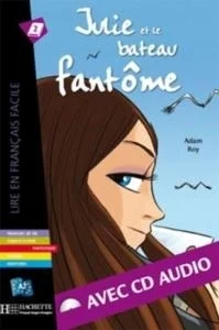 کتاب زبان francais facile julie et le bateau fantome A2 fantastique