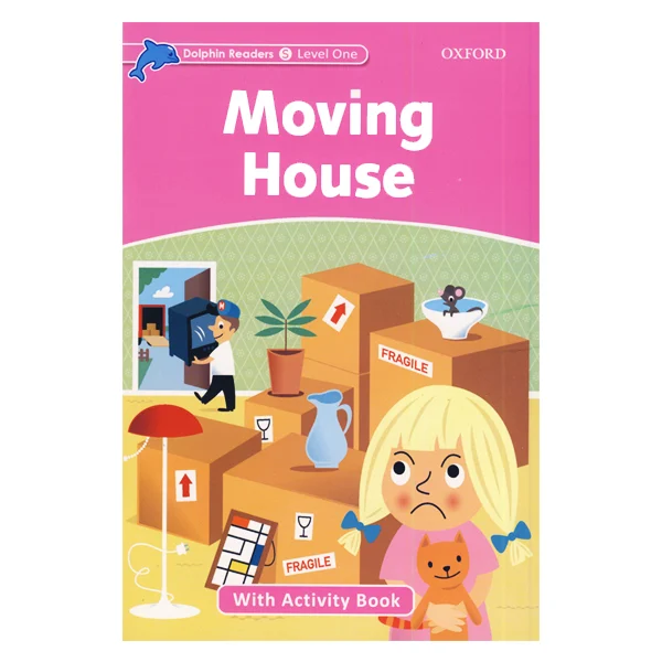 کتاب Moving House Dolphin Readers Level Starter