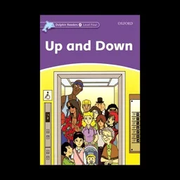 کتاب Dolphin Readers 4 Up and Down