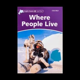 کتاب Dolphin Readers 4 Where People Live