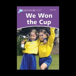 کتاب Dolphin Readers 4 We Won the Cup
